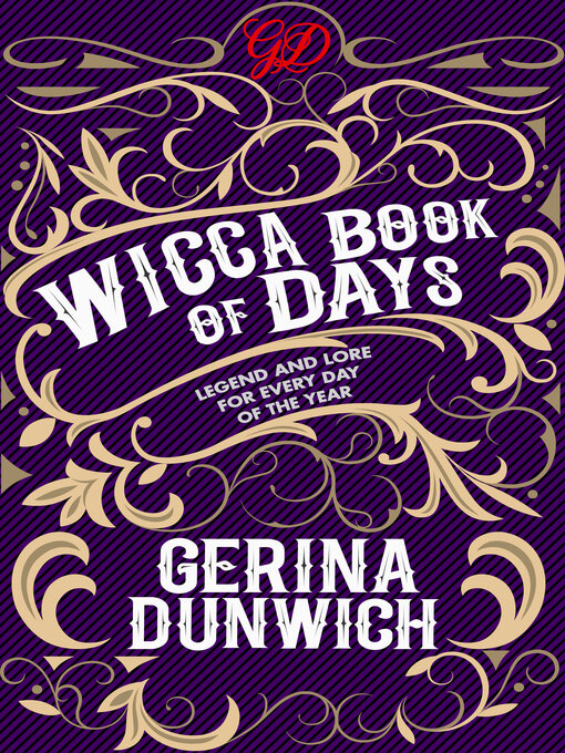 Title details for The Wicca Book of Days by Gerina Dunwich - Available